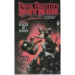 Plague of Knives (Frank Frazetta's Death Dealer, Book 4) by Frank Frazetta and James R. Silke