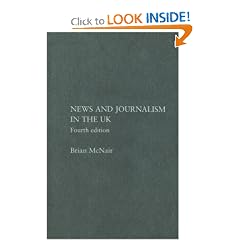 News and Journalism in the UK: A Textbook (Communication and Society)