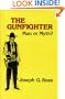 The Gunfighter: Man or Myth?