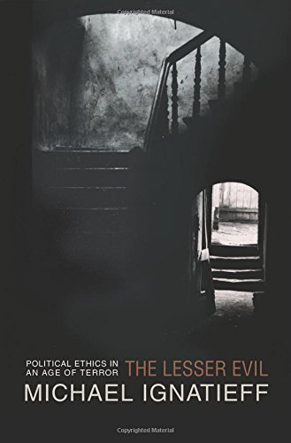 The Lesser Evil: Political Ethics in an Age of Terror (Gifford Lectures)