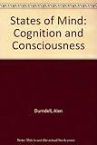 States of mind : cognition and consciousness