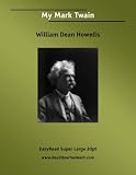 My Mark Twain: Easyread Super Large 20pt Edition