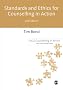 Standards and Ethics for Counselling in Action (Counselling in Action series)