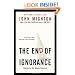 The End of Ignorance: Multiplying Our Human Potential