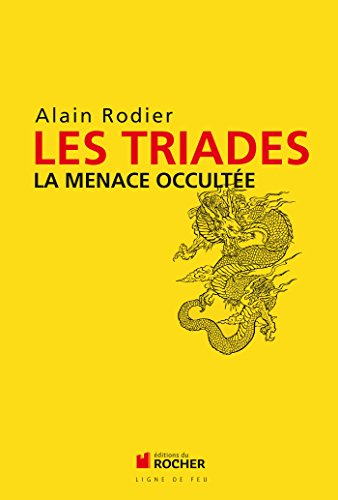 Les Triades: La menace occultée Les Triades: La menace occultée