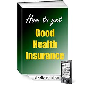How To Get Good Health Insurance