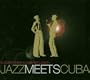 Jazz Meets Cuba