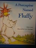 A Porcupine Named Fluffy