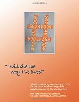 I Will Die the Way I've Lived