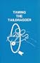 Taming the Taildragger: A Flight Manual for Classic Tailwheel Aircraft