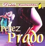 Revue Pérez Prado  / Perez Prado: Doble Contenldo