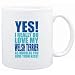 Mug White " YES! I REALLY DO LOVE MY Welsh Terrier " Dogs