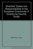 Directors' duties and responsibilities in the European Community : a country by country guide