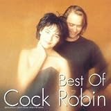 Cock Robin - The Best of Cock Robin