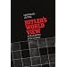 Hitler's World View: A Blueprint for Power