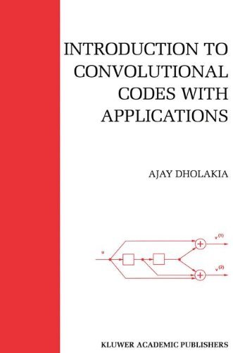 Introduction to Convolutional Codes with Applications (The Springer International Series in Engineering and Computer Science)