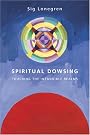 Spiritual Dowsing: Tools...