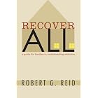 Recover All: A Guide for Families in Understanding Addiction by  Robert G. Reid