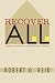 Recover All: A Guide for Families in Understanding Addiction