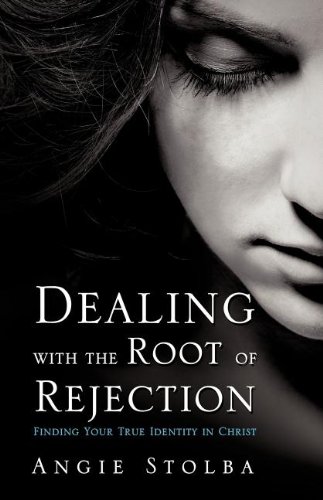 dealing with the root of rejection