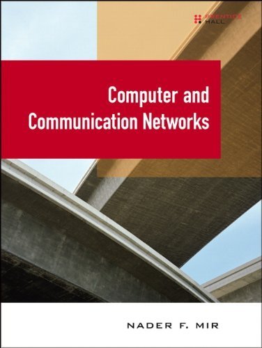 Computer and Communication Networks by Mir, Nader F. [Prentice Hall,2006] [Paperback]