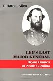 Lee's Last Major General: Bryan Grimes Of North Carolina