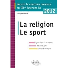 La Religion le Sport Sciences-Po/Iep 2012 Synth�se Sur les Th�mes M�thodologie Annales