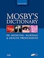Mosby's Dictionary of Medicine, Nursing & Health Professions (Mosby's Dictionary of Medicine, Nursing, and Health Professions)