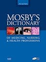 Mosby's Dictionary of Medicine, Nursing & Health Professions (Mosby's Dictionary of Medicine, Nursing, and Health Professions)