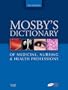 Mosby's Dictionary of Medicine, Nursing & Health Professions, 8e