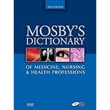 Mosby's Dictionary of Medicine, Nursing & Health Professions (Mosby's Dictionary of Medicine, Nursing, and Health Professions)