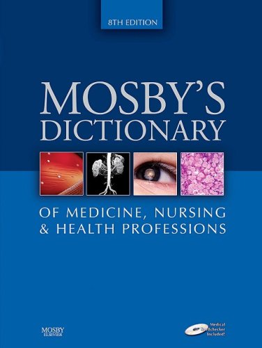 Mosby's Dictionary of Medicine, Nursing & Health Professions (Mosby's Dictionary of Medicine, Nursing, and Health Professions)