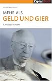 Mehr als Geld und Gier: Kostolanys Notizbuch - Andre Kostolany
