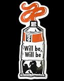 コトワザステッカー《なるようになる/Will be, Will be》防水加工