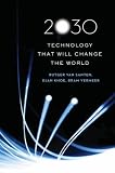 2030: Technology That Will Change the World