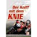 Der Kniff mit dem Knie