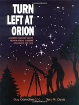 Turn Left at Orion: A Hundred Night Sky Objects to See in a Small Telescope - and How to Find Them