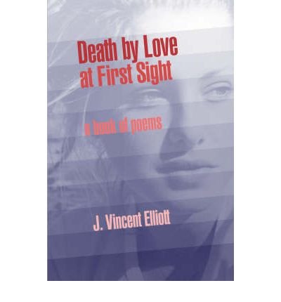 Death by Love at First Sight: A Book of Poems (Paperback) - Common