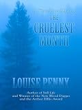 The Cruelest Month: A Three Pines Mystery (Three Pines Mysteries)
