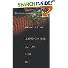 Click here to buy Liquid Crystals, Laptops And Life (World Scientific Series in Contemporary Chemical Physics) by  Michael R. Fisch.