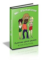 Mr Flirtatious - Playing Love Games (Singles Street Life)-From Free Kindle Books Library Click to Download Free Kindle Book -> Mr Flirtatious - Playing Love Games (Singles Street Life)
