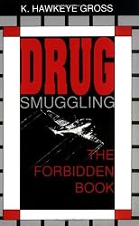 Drug Smuggling: The Forbidden Book