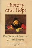 History and hope : the collected essays of C. V. Wedgwood