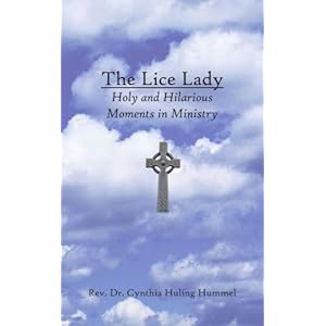 The Lice Lady: Holy and Hilarious Moments in Ministry