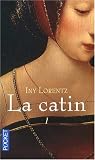 La Catin, Tome 1 :