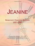 Jeanine: Websters Timeline History, 1937 - 2007