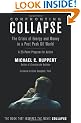Confronting Collapse: The Crisis of Energy & Money in a Post Peak Oil World
