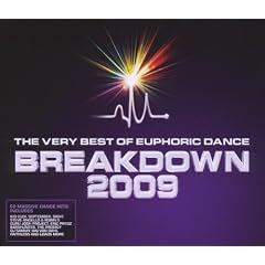 Breakdown: Very Best of Euphoric Dance 2009