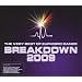 Breakdown: Very Best of Euphoric Dance 2009
