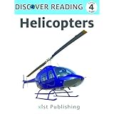 Helicopters (Discover Reading Level 4 Reader)